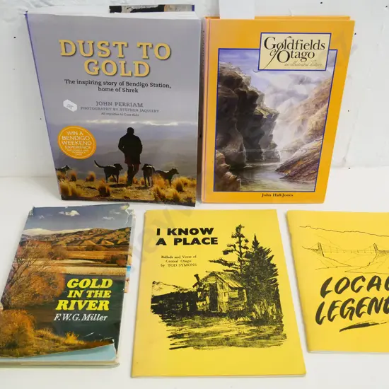 5 New Zealand books - John Perriam Dust to Gold, Goldfields of Otago, Local Legends etc.