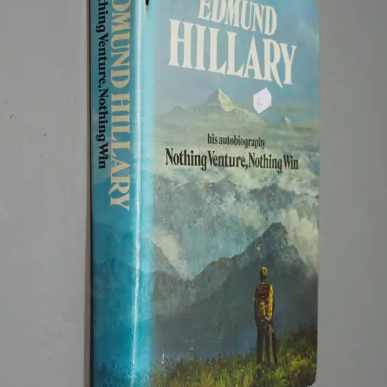 book signed by Edmund Hillary - autobiography "Nothing Venture, Nothing Win" - some marks, tears to just jacket, etc.