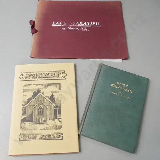 3x Otago-related books: Lake Wakatipu & District, Louis Hotop, softcover. Early Waikouaiti Donald Malloch softcover;