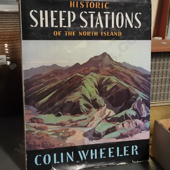 Colin Wheeler Historic Sheep Stations of the North Island