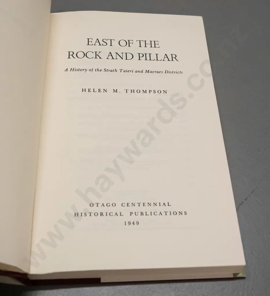 2 Otago Centennial local history books - 1949 "Faith and Toil" (spotting and wear to dust jacket) and "East of the Rock Image 1++