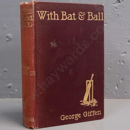 vintage hard cover cricket book - With Bat and Ball by George Giffen, pub. 1898 - fading to spine, overall foxing / wear