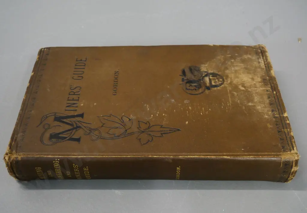 book - 1894 Henry Gordon Mining and Engineering & Miner's Guide - pub NZ gov. - foxing and wear Image 1++