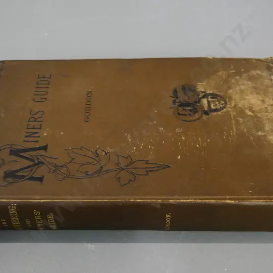 book - 1894 Henry Gordon Mining and Engineering & Miner's Guide - pub NZ gov. - foxing and wear