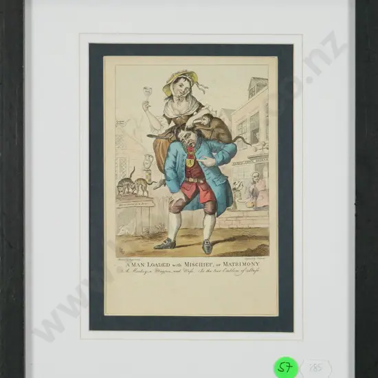 framed handcoloured engraving "A Man Loaded with Mischief or Matrimony" H-150 W-90